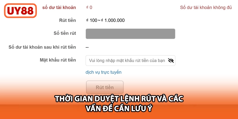 Thời gian duyệt lệnh rút và các vấn đề cần lưu ý